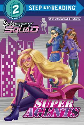 Super Agents: Barbie Spy Squad by Melissa Lagonegro