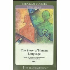 The Story of Human Language by John McWhorter