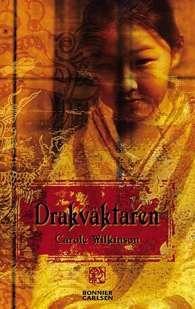 Drakväktaren by Carole Wilkinson