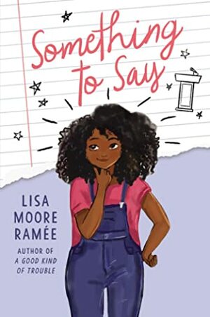 Something to Say by Lisa Moore Ramée