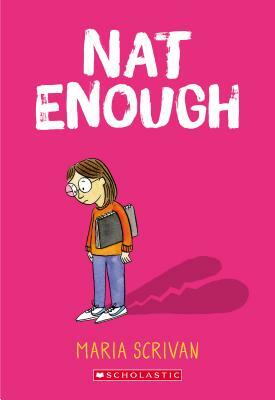 Nat Enough (Nat Enough #1), Volume 1 by Maria Scrivan