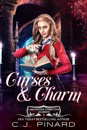 Curses & Charm by C.J. Pinard