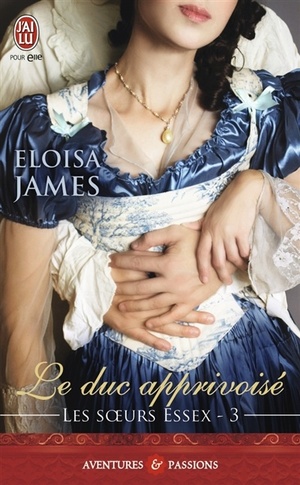 Le duc apprivoisé by Eloisa James