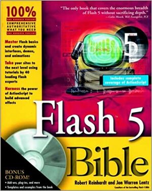 Flashtm 5 Bible With CDROM by Jon Warren Lentz, Robert Reinhardt