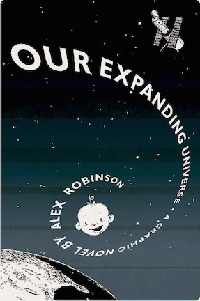 Our Expanding Universe by Alex Robinson