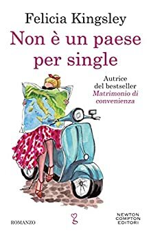 Non è un paese per single by Felicia Kingsley