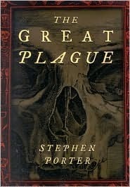 Great Plague by Stephen Porter