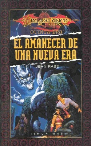 El amanecer de una nueva era by Jean Rabe