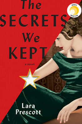 The Secrets We Kept by Lara Prescott