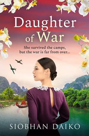 Daughter of War by Siobhan Daiko