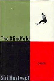 The Blindfold by Siri Hustvedt