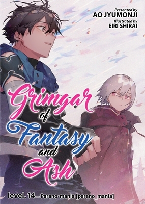 Grimgar of Fantasy and Ash: Volume 14 by Ao Jyumonji