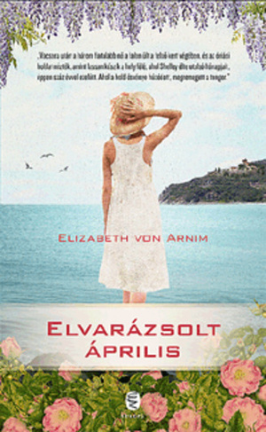 Elvarázsolt április by Elizabeth von Arnim