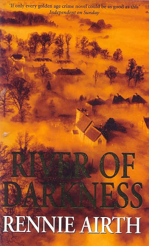 River of Darkness by Rennie Airth