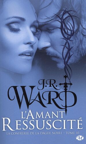 L'amant ressuscité by J.R. Ward