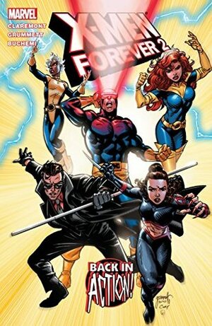 X-Men Forever 2 Vol. 1: Back In Action by Rodney Buchemi, Tom Grummett, Chris Claremont