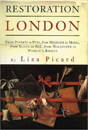 Restoration London by Liza Picard