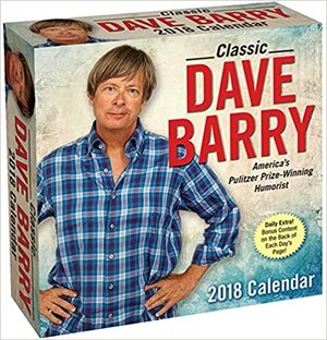 Classic Dave Barry 2018 Day-to-Day Calendar by Dave Barry