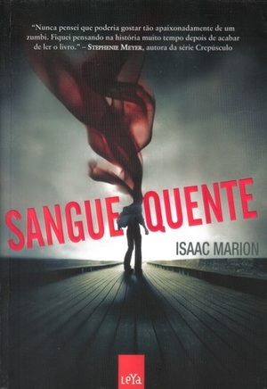 Sangue Quente by Isaac Marion
