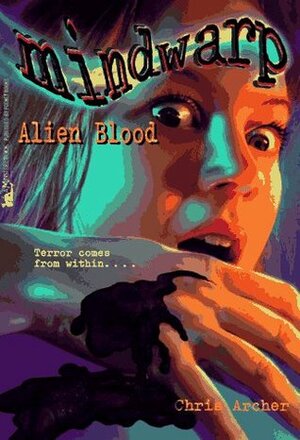 Alien Blood by C.J. Anders, Chris Archer