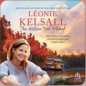 The Willow Tree Wharf by Leonie Kelsall