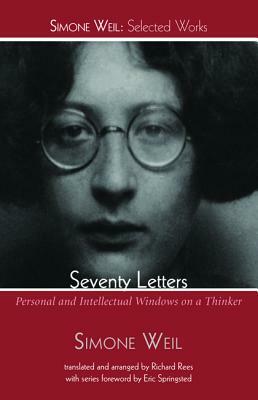Seventy Letters by Simone Weil