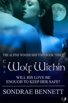 The Wolf Within by Sondrae Bennett