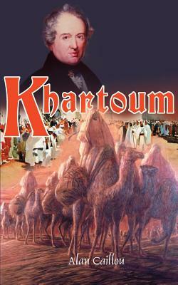 Khartoum by Alan Caillou