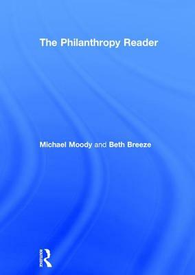 The Philanthropy Reader by Beth Breeze, Michael Moody