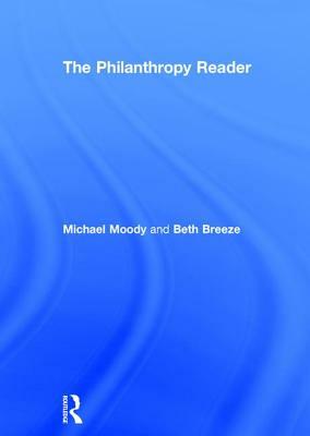 The Philanthropy Reader by Beth Breeze, Michael Moody