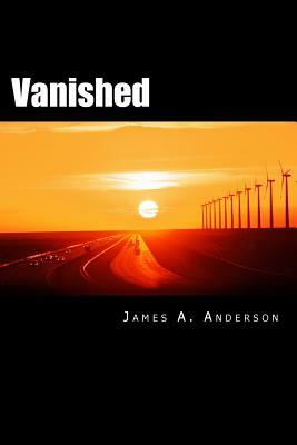 Vanished: #1- Sibling Sleuths Series by James a. Anderson