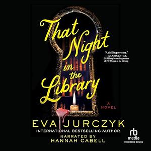 That Night in the Library by Eva Jurczyk