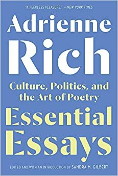 Ensayos esenciales. Cultura, política y el arte de la poesía by Adrienne Rich