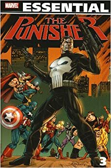 Essential Punisher, Vol. 3 by Jim Lee, Mike Baron, Mark Texeira, Erik Larsen, Roger Salick, Bill Reinhold, Eliot R. Brown, Russ Heath