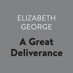 A Great Deliverance by Elizabeth George