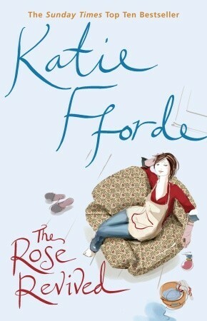 The Rose Revived by Katie Fforde