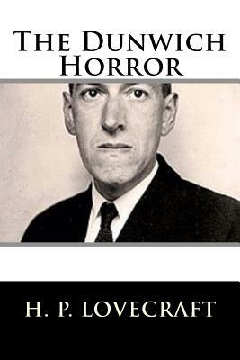 The Dunwich Horror by H.P. Lovecraft