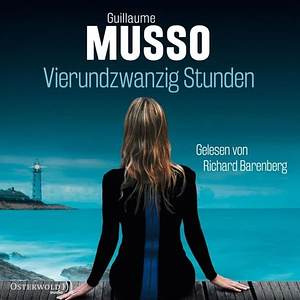 Vierundzwanzig Stunden by Guillaume Musso