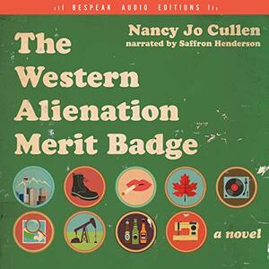 The Western Alienation Merit Badge by Nancy Jo Cullen