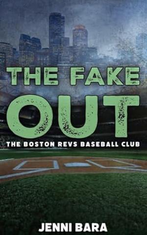 The Fake Out by Jenni Bara