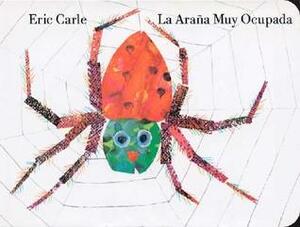 La Araña Muy Ocupada by Eric Carle