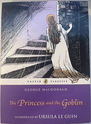 The Princess and the Goblin by George MacDonald