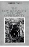 The New Testament and Early Christianity by Joseph B. Tyson