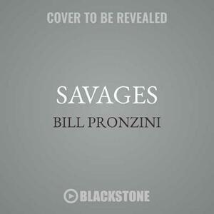 Savages by Bill Pronzini