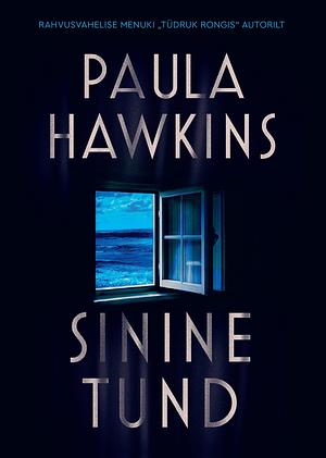 Sinine tund by Paula Hawkins