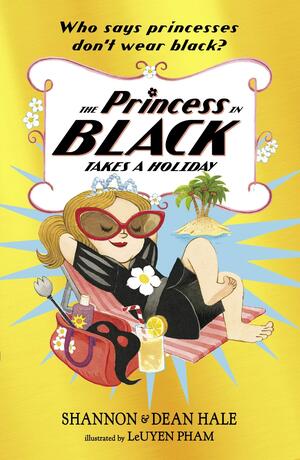 The Princess in Black Takes a Holiday by Shannon Hale, Dean Hale