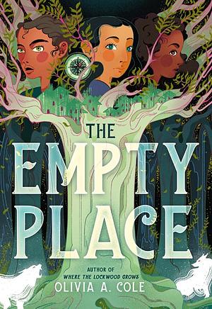 The Empty Place by Olivia A. Cole