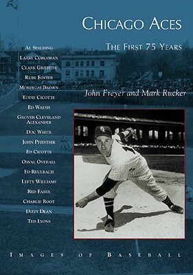 Chicago Aces:: The First 75 Years by John Freyer
