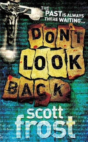 Don't Look Back by Scott Frost