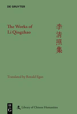 The Works of Li Qingzhao by Anna M. Shields, Li Qingzhao